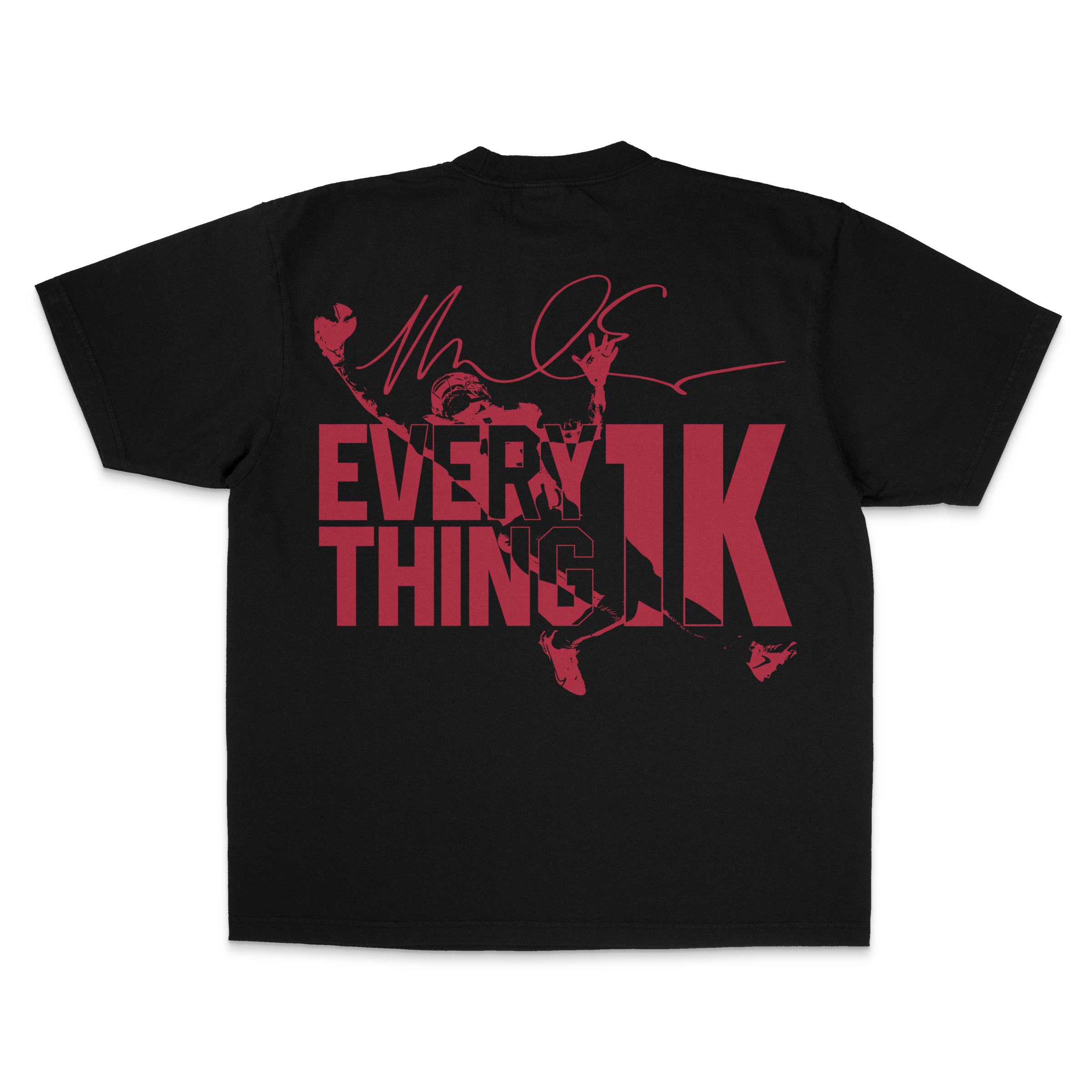 "EVERYTHING 1K" TEE